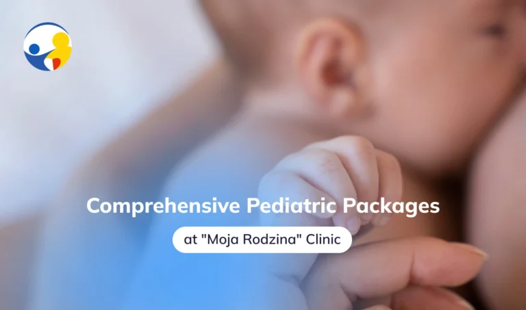 Medical Packages for Children at the „Moja Rodzina” Clinic