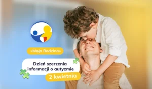 Dziś obchodzimy Światowy Dzień Świadomości Autyzmu