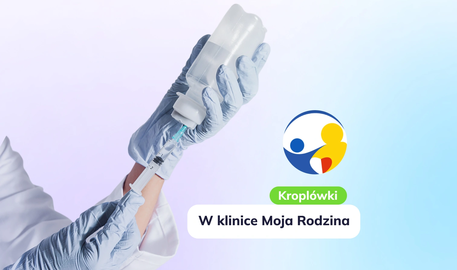 Kroplówki i terapia infuzyjna w klinice Moja Rodzina