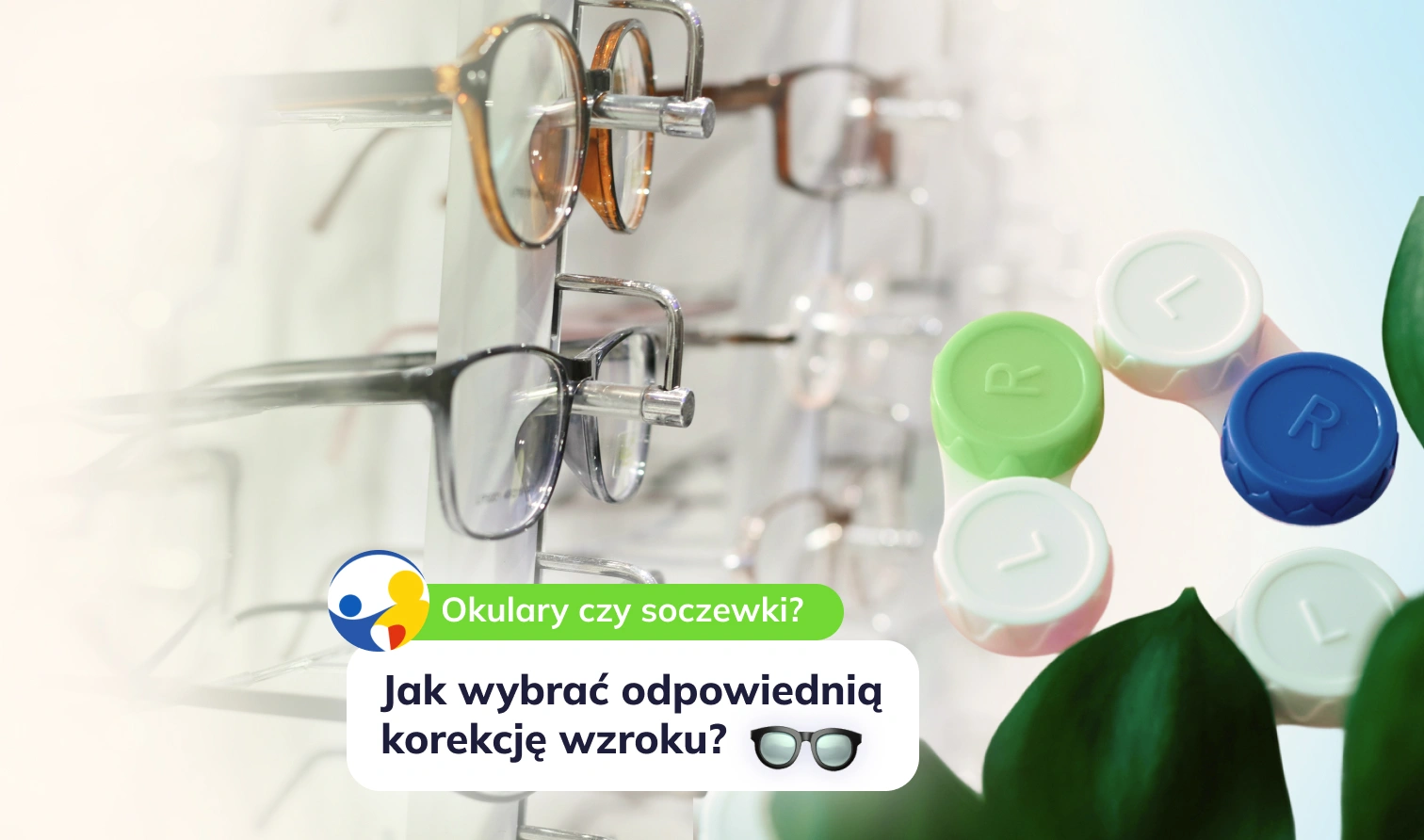 Okulary czy soczewki? Jak wybrać odpowiednią korekcję wzroku